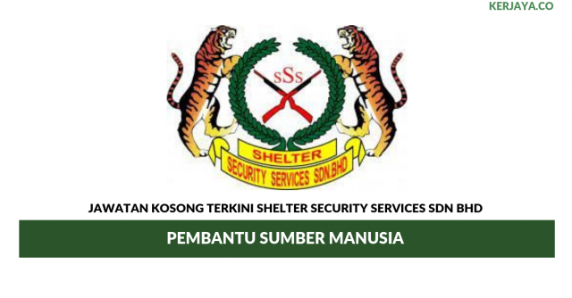 Shelter Security Services ~ Pembantu Sumber Manusia