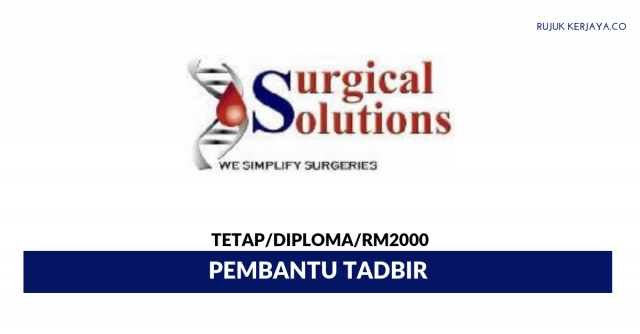 Surgical Solutions ~ Pembantu Tadbir