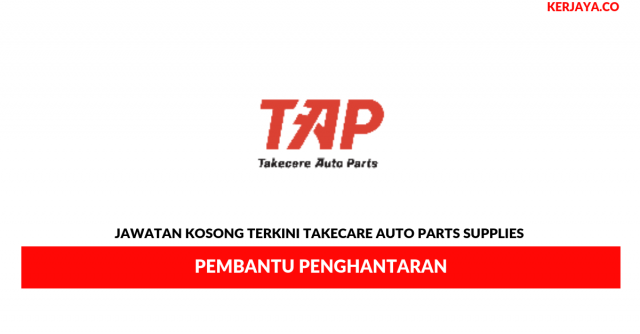 Takecare Auto Parts Supplies ~ Pembantu Penghantaran