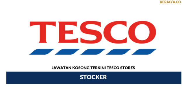 Tesco Stores (M) ~ Stocker
