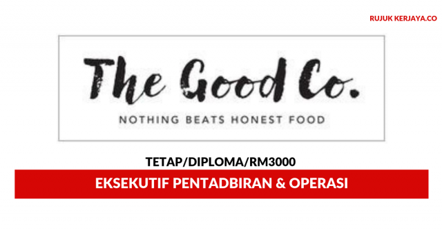 The Good Co ~ Eksekutif Pentadbiran & Operasi