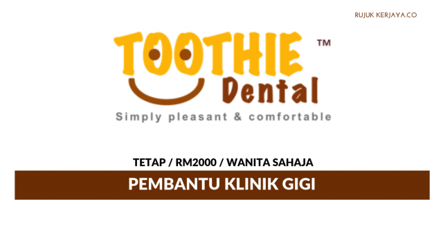 Toothie Dental ~ Pembantu Klinik Gigi