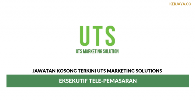 UTS Marketing Solutions ~ Eksekutif Tele-Pemasaran