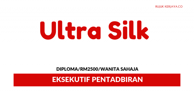 Ultra Silk ~ Eksekutif Pentadbiran