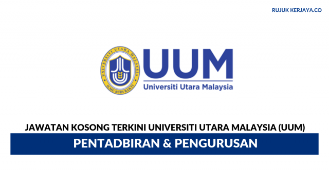 Universiti Utara Malaysia (UUM) ~ Pentadbiran & Pengurusan