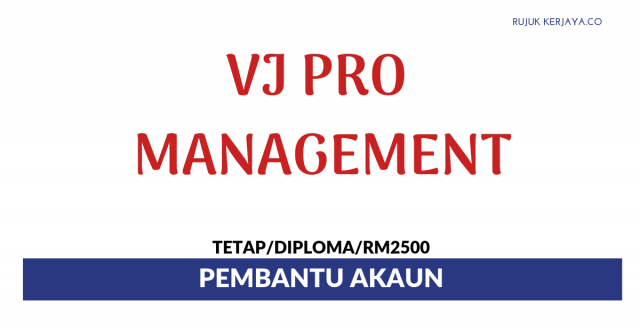 VJ Pro Management Services ~ Pembantu Akaun