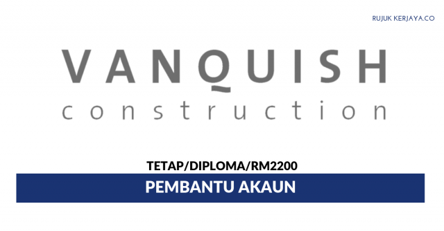 Vanquish Construction ~ Pembantu Akaun