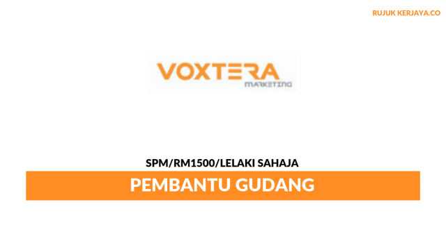 Voxtera Marketing ~ Pembantu Gudang