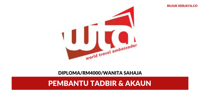 World Travel Ambassador ~ Pembantu Tadbir & Akaun