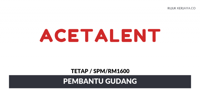 Agensi Pekerjaan AceTalent ~ Pembantu Gudang