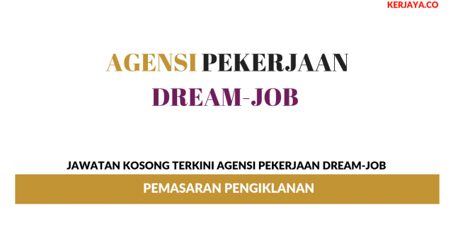 Agensi Pekerjaan Dream-Job ~ Pemasaran Pengiklanan