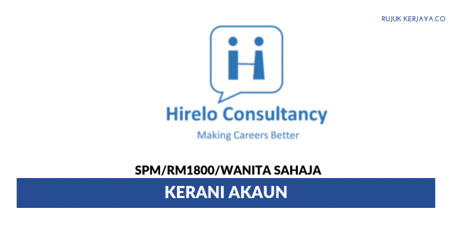 Agensi Pekerjaan Hirelo Consultancy ~ Kerani Akaun