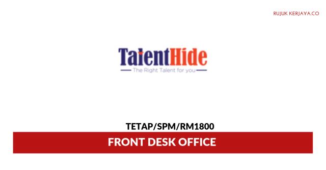 Agensi Perkerjaan Hide Talent ~ Front Desk Office