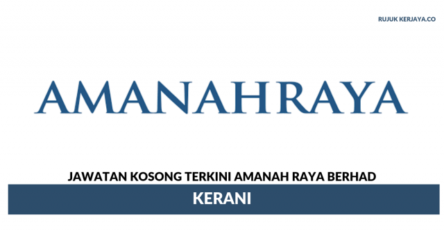 Amanah Raya Berhad ~ Kerani
