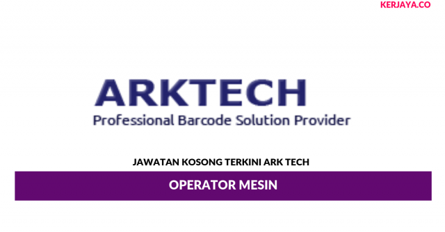 Ark Tech (M) ~ Operator Mesin