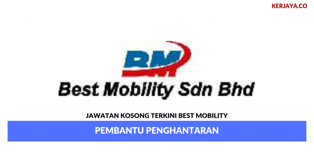 Best Mobility ~ Pembantu Penghantaran