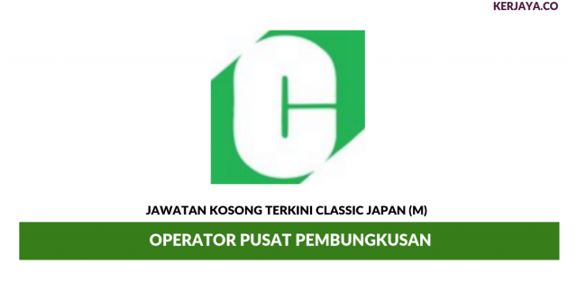 Classic Japan (M) ~ Operator Pusat Pembungkusan