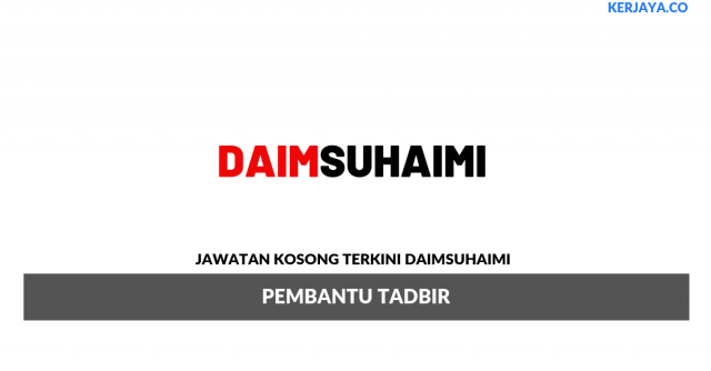 Daimsuhaimi ~ Pembantu Tadbir