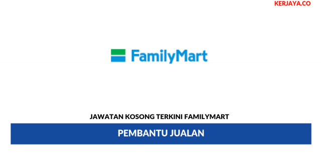 FamilyMart ~ Pembantu Jualan