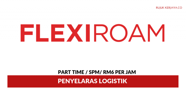 Flexiroam ~ Penyelaras Logistik