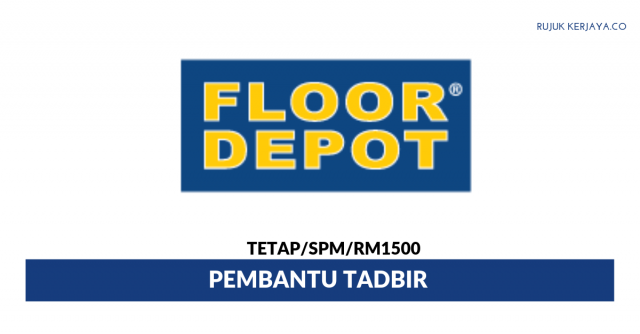 Floor Depot Retail ~ Pembantu Tadbir