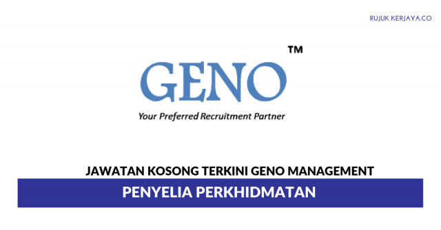 Geno Management ~ Penyelia Perkhidmatan