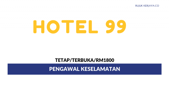 HOTEL 99 Bandar Puteri ~ Pengawal Keselamatan