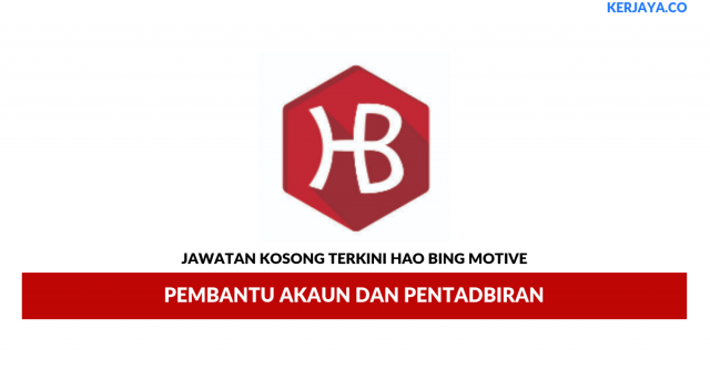 Hao Bing Motive ~ Pembantu Akaun Dan Pentadbiran