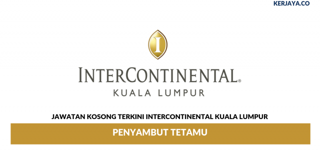 InterContinental Kuala Lumpur ~ Penyambut Tetamu