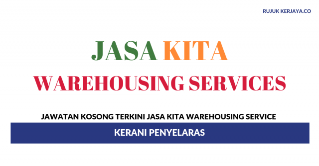 Jasa Kita Warehousing Service ~ Kerani Penyelaras