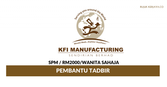 KFI Manufacturing ~ Pembantu Tadbir
