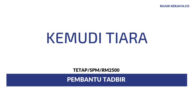 Kemudi Tiara ~ Pembantu Tadbir