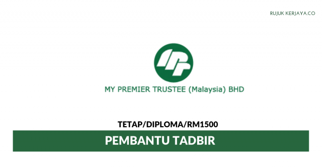 MY Premier Trustee ~ Pembantu Tadbir
