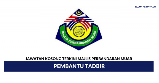 Majlis Perbandaran Muar ~ Pembantu Tadbir