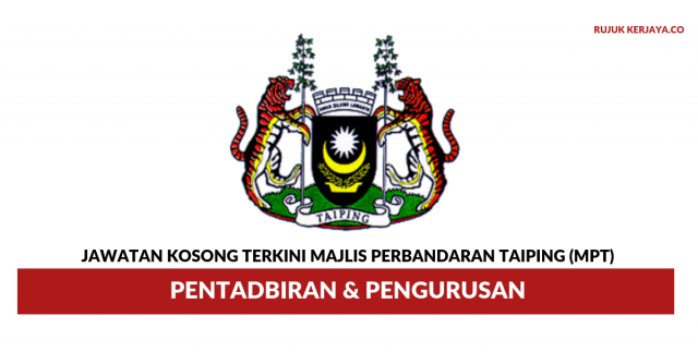 Majlis Perbandaran Taiping (MPT) ~ Pentadbiran & Pengurusan