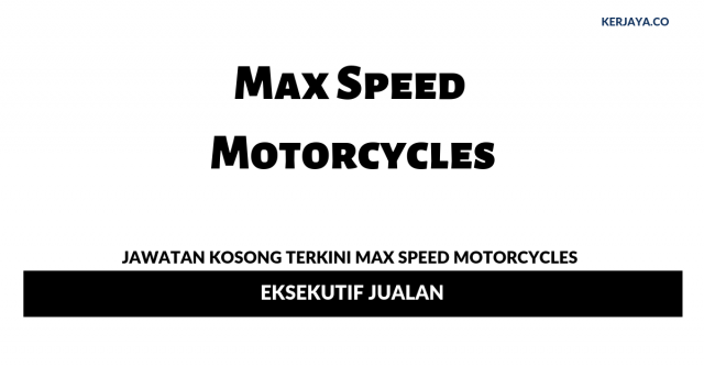 Max Speed Motorcycles ~ Eksekutif Jualan