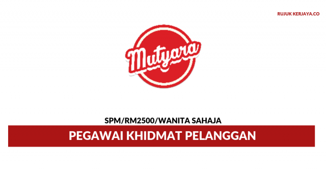 Mutyara ~ Pegawai Khidmat Pelanggan
