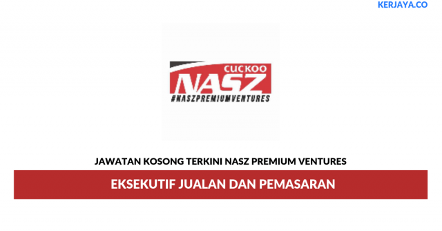 NASZ Premium Ventures ~ Eksekutif Jualan Dan Pemasaran