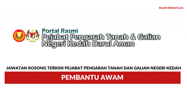 Pejabat Pengarah Tanah dan Galian Negeri Kedah Darul Aman ~ Pembantu Awam