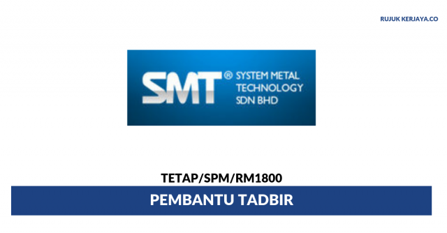 SMT System Metal Technology ~ Pembantu Tadbir