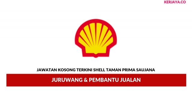 Shell Taman Prima Saujana ~ Juruwang & Pembantu Jualan