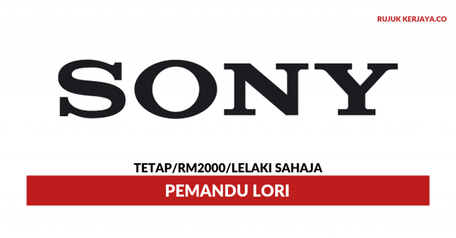 Sony ~ Pemandu Lori / Gaji RM2000 / Lelaki Sahaja