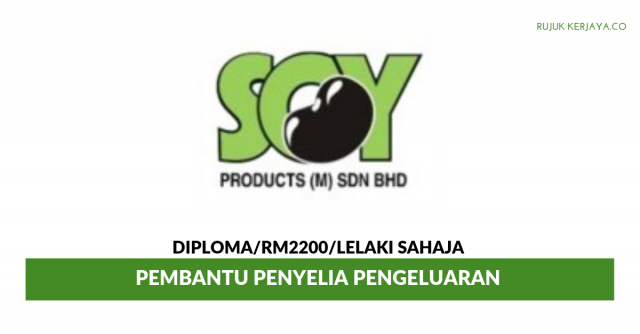 Soy Products (Malaysia) ~ Pembantu Penyelia Pengeluaran