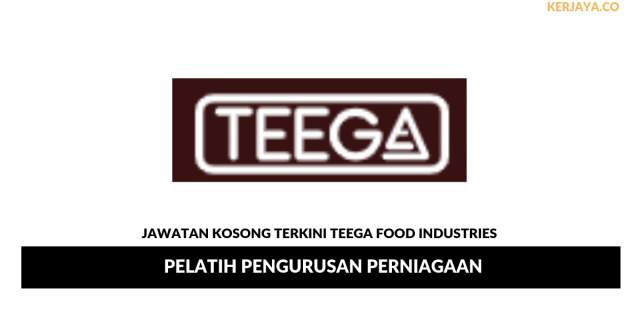Teega Food Industries ~ Pelatih Pengurusan Perniagaan