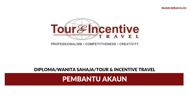 Tour & Incentive Travel ~ Pembantu Akaun