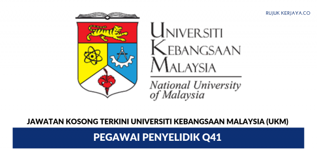 Universiti Kebangsaan Malaysia (UKM) ~Pegawai Penyelidik