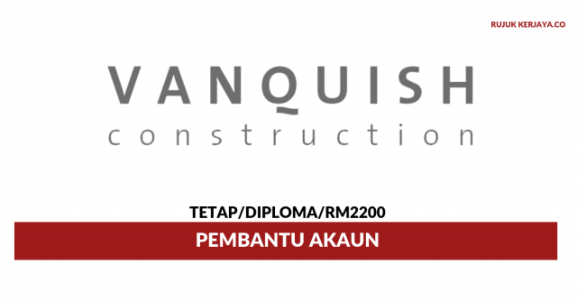 Vanquish Construction ~ Pembantu Akaun