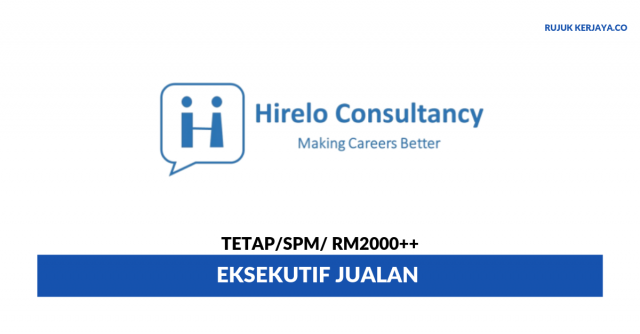 Agensi Pekerjaan Hirelo Consultancy ~ Eksekutif Jualan