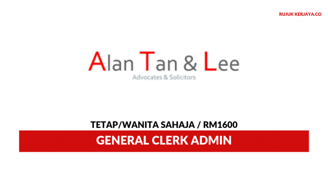 Alan Tan & Lee ~ General Clerk Admin