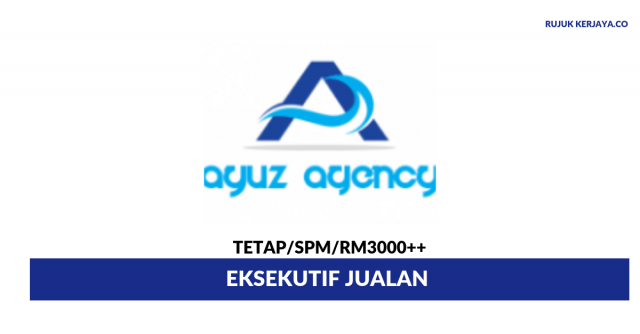 Ayuz Agency Etiqa ~ Eksekutif Jualan